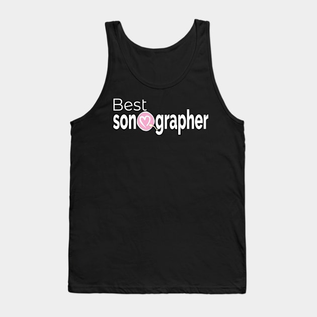 Best Sonographer Ultrasound Technician Gift Tank Top by Jo_aRty